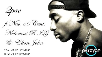 New 2010 2pac ft Nas, 50 Cent, Notorious B.i.g & Elton John - Ghetto Gospel (perzyan Remix) 