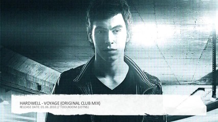 Hardwell - Voyage (original Club Mix)