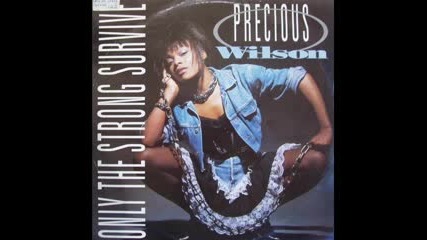 Precious Wilson - Only The Strong Survive