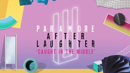 Paramore - Caught In The Middle (audio)