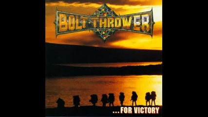 [превод] Bolt Thrower - ...for Victory [hq]