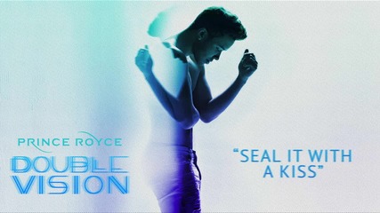 2о15! Prince Royce - Seal It With a Kiss ( Аудио + превод )