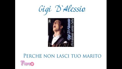 Gigi D`alessio - Perche non lasci tuo marito (1993) 