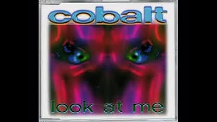 Cobalt - Look At Me (1995)