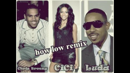 Ludacris, Ciara and Chris Brown - How Low Remix - Февруари 2010!