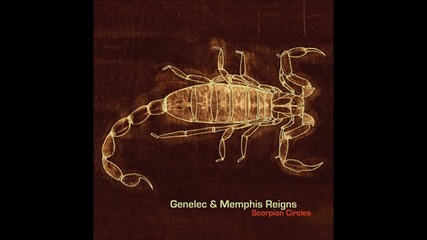 Genelec & Memphis Reigns - Scorpion Circles