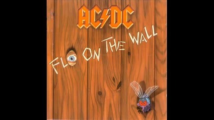 Ac Dc - Fly On The Wall- Цял Албум