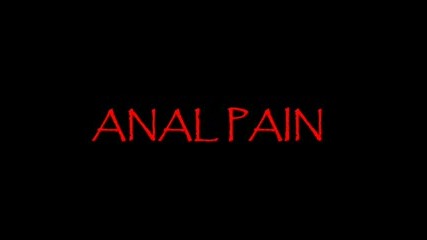 Anal Pain - Penis And Vagina 