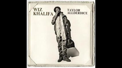 Wiz Khalifa - The Grinder (taylor Allderdice)
