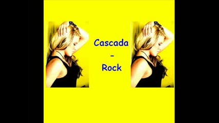 Cascada - Rock 