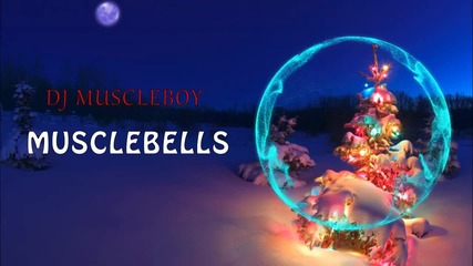 | Коледен Трак | Bass | Dj Muscleboy - Musclebells #dropthebassjesus