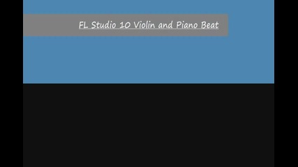 Fl Studio 10 Violin and Piano Beat