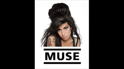 Amy Winehouse vs Muse - Back to Black Uprising