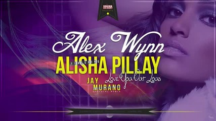 (2013) Alex Wynn feat. Alisha Pillay - Love You Out Loud