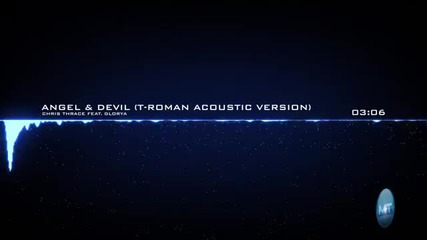 (2013) Chris Thrace feat. Glorya - Angel Devil (t-roman Acoustic Version)