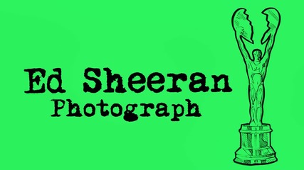 * Превод * Ed Sheeran - Photograph [ Official Audio ]