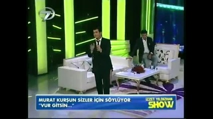 Murat Kursun - Vur Gitsin Beni '' Canli '' Izet Yildizhan Show