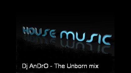Dj Andro - The Unborn mix 01.02.2010