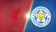 Liverpool vs. Leicester City - Game Highlights