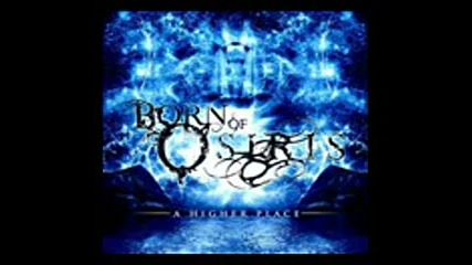 Born Of Osiris - A Higher Place [full Album 2009]