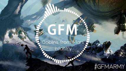 Goblins from Mars - Infantry (original Mix)