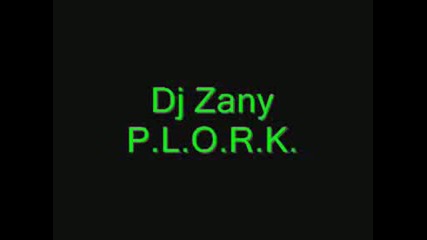 Dj Zany - P.l.o.r.k