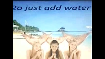h2o just add water