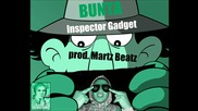 Bunta - Inspector Gadget/demo (prod. By Martz Beatz)