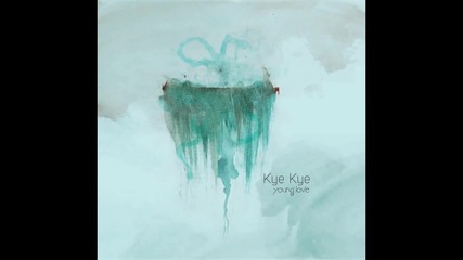 Kye Kye - Broke d-_-b