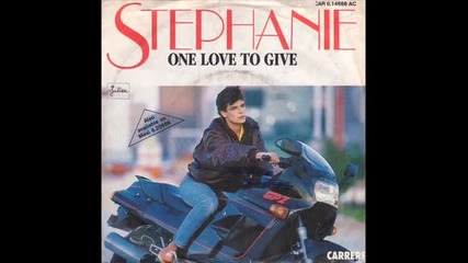 Stephanie - One Love to Give ( Extended Mix ) 1986