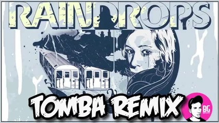 Fytch & Captain Crunch - Raindrops (tomba Remix)