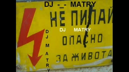 Dj Matry Feat Amet 2007 haide NA PoKUpKi