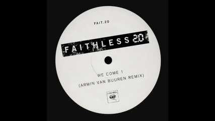 Faithless - We Come 1 2.0 - Armin Van Buuren Remix