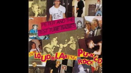 Peter and the test tube babies - The loud blaring punk rock ( Full album ) punk