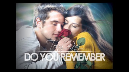 Tony Ray - Do U Remember (radio edit)