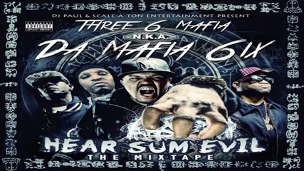 Da Mafia 6ix - Hydrocodone with Lord Infamous Feat. Charlie P & Paul Wall