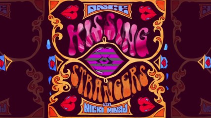 Dnce - Kissing Strangers Audio ft. Nicki Minaj