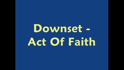 Downset - Act Of Faith 