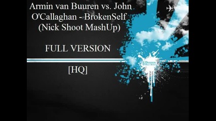 Armin van Buuren vs. John O Callaghan - Brokenself 