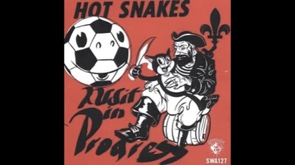 Hot Snakes - Lovebirds