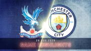 Crystal Palace vs. Manchester City - Condensed Game