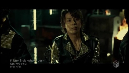 Kis my ft2- Luv Sick (short ver.)