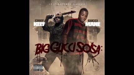 *2014* Gucci Mane & Chief Keef - First day of school