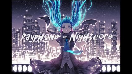 Nightcore- Payphone