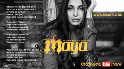 Maya - Voljela sam s' tobom sve - (Audio 2011) HD
