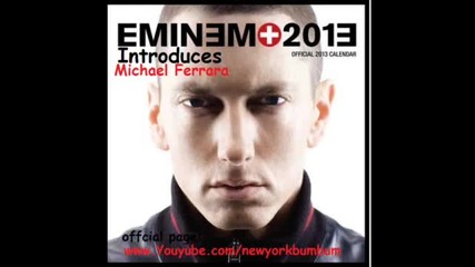 Eminem - Introduces - Feat Ferrara - 2013 [new] song