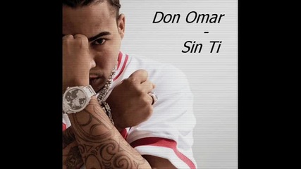 Don Omar - Sin Ti