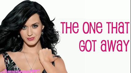 2011 - Най-новата песен на Katy Perry - The One That Got Away + [ Lyrics On Screen ]