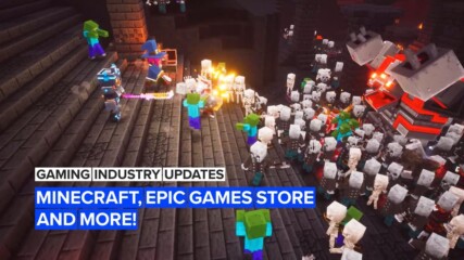 Gaming industry update: Minecraft, Epic Games Store and more!
