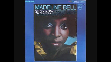 Madeline Bell - I'm Gonna Make You Love Me